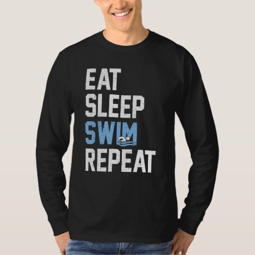 Eat Sleep Swim Repeat Swimmer   T_Shirt