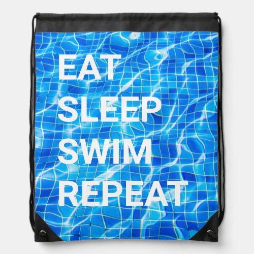 Eat Sleep Swim Repeat Swimming Pool Aquatic Drawstring Bag