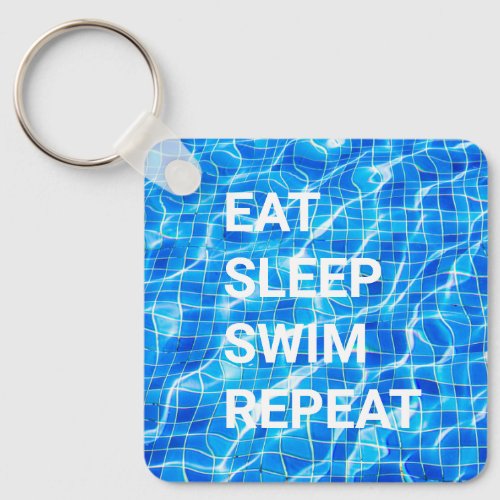 Eat Sleep Swim Repeat Swimming Pool Aquatic Keychain