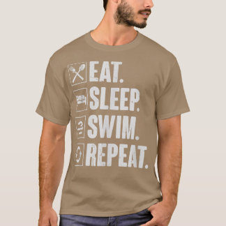 Eat Sleep Swim RepeatSwimming Swimmer Gift T-Shirt