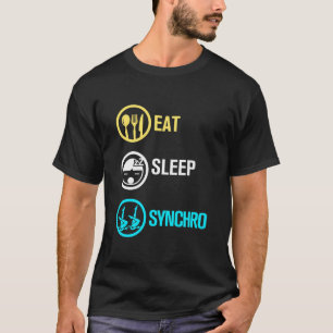 Eat Sleep Synchro Synchronized Swimming Artistic T-Shirt