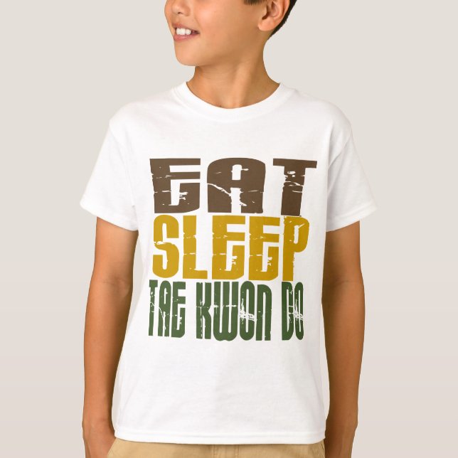 Eat Sleep Tae Kwon Do 1 T-Shirt (Front)