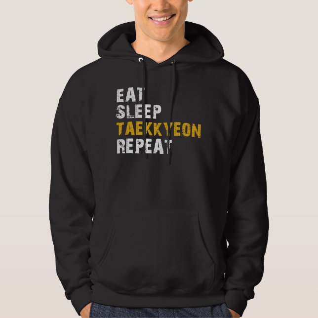 eat sleep Taekkyeon Hoodie (Front)