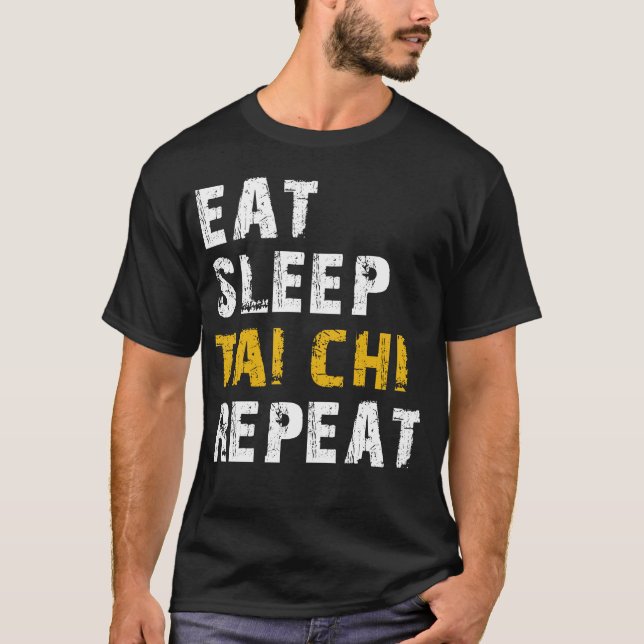 eat sleep tai chi T-Shirt (Front)