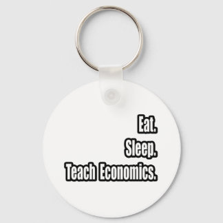 Eat. Sleep. Teach Economics. Keychain