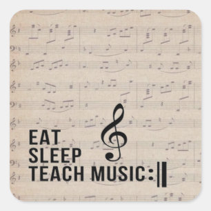 Eat Sleep Teach Music Repeat Music Humor Square Sticker