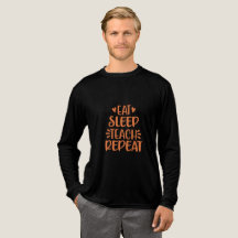 Eat Sleep Teach Repeat Teacher