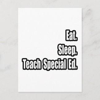 Eat. Sleep. Teach Special Ed Postcard