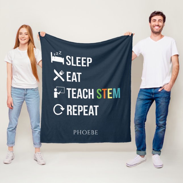Eat Sleep Teach STEM Science Teacher Fleece Blanket (In Situ)