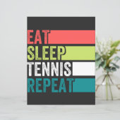 eat sleep tennis repeat (Standing Front)