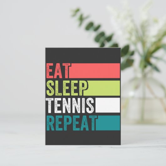 eat sleep tennis repeat (Standing Front)