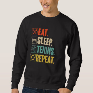 Eat Sleep Tennis Repeat Retro Vintage Tennis Playe Sweatshirt