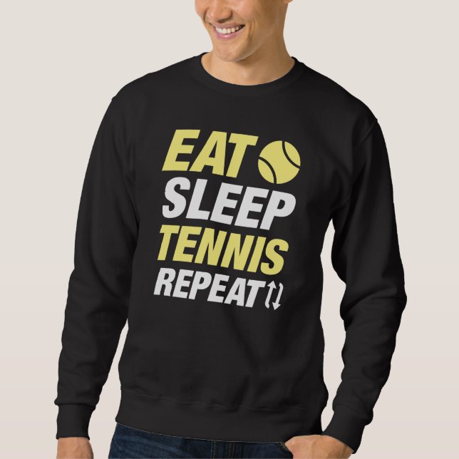 Eat Sleep Tennis Repeat Sweatshirt (Front)