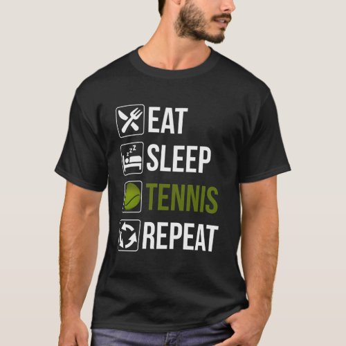 Eat Sleep Tennis Repeat T_Shirt