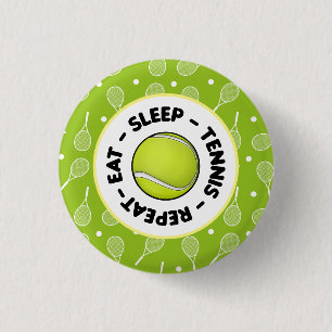 Eat Sleep Tennis Repeat with Ball and racket green Button