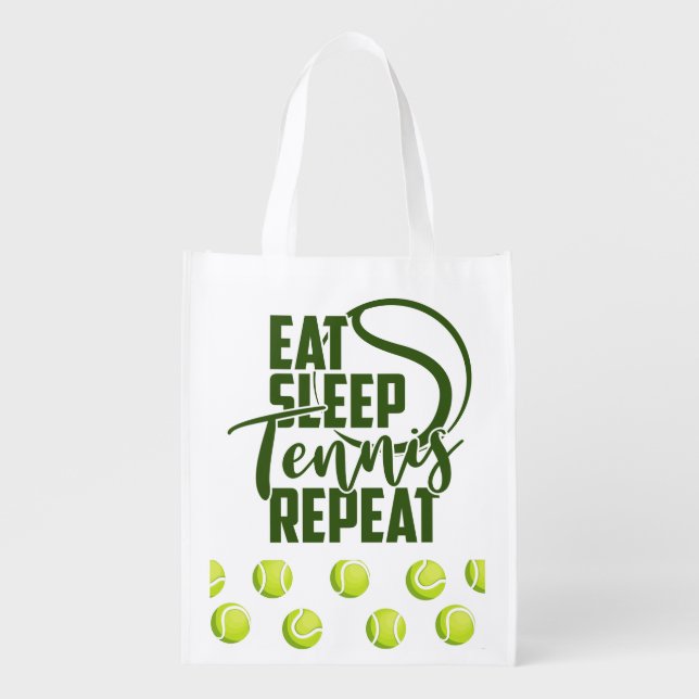 Eat Sleep  Tennis Repeat  with tennis balls Grocery Bag (Front)