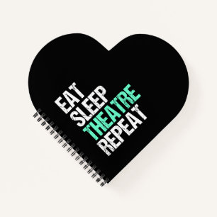 Eat Sleep Theater Repeat Funny Actor Actress Gift Notebook