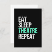 Eat Sleep Theatre Repeat (Front/Back)