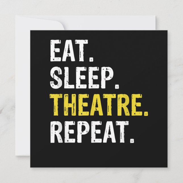 Eat Sleep Theatre Repeat Actor Drama Gift Holiday Card (Front)