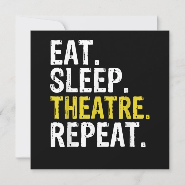 Eat Sleep Theatre Repeat Actor Gift Holiday Card (Front)