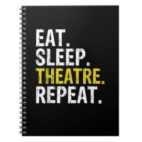 Eat Sleep Theatre Repeat Actor Gift
