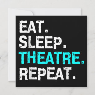 Eat Sleep Theatre Repeat Holiday Card