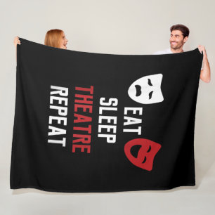 Eat Sleep Theatre Repeat Musical Thetre Gift Fleece Blanket