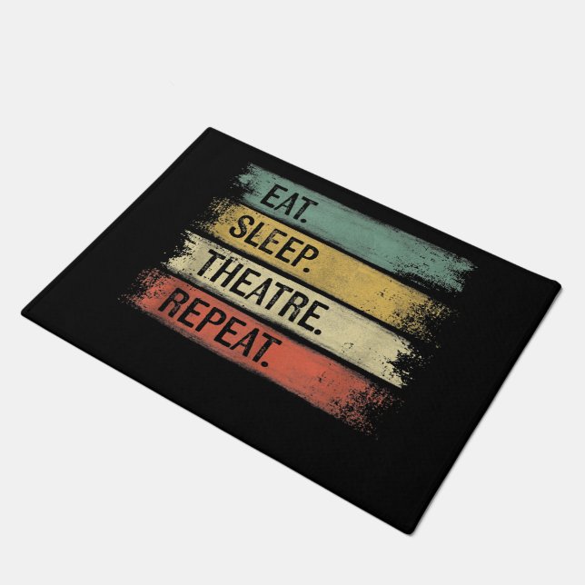 Eat Sleep Theatre Repeat Theater Tech Gifts Actor Doormat (Angled)