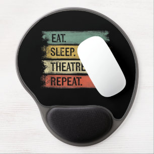 Eat Sleep Theatre Repeat Theater Tech Gifts Actor Gel Mouse Pad