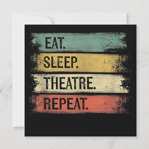 Eat Sleep Theatre Repeat Theater Tech Gifts Actor Holiday Card