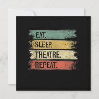 Eat Sleep Theatre Repeat Theater Tech Gifts Actor