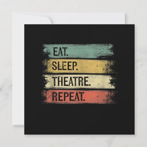 Eat Sleep Theatre Repeat Theater Tech Gifts Actor Thank You Card