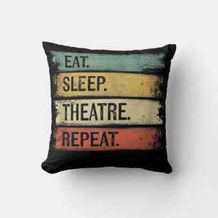 Eat Sleep Theatre Repeat Theater Tech Gifts Actor Throw Pillow
