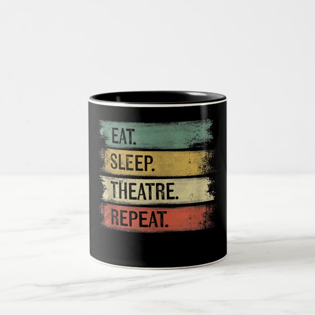 Eat Sleep Theatre Repeat Theater Tech Gifts Actor Two-Tone Coffee Mug (Center)