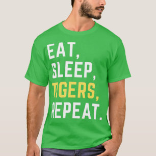 Eat sleep tigers repeat T-Shirt