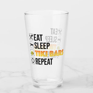 Eat. Sleep. Tiki Bars. Repeat Glass