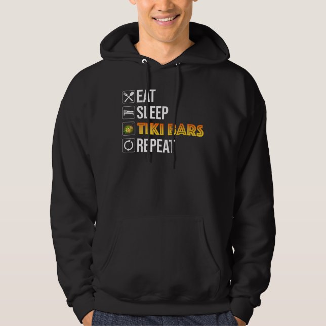 Eat. Sleep. Tiki Bars. Repeat Hoodie (Front)
