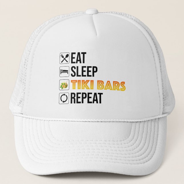 Eat. Sleep. Tiki Bars. Repeat Trucker Hat (Front)