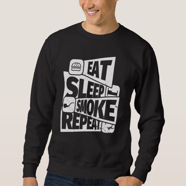 Eat Sleep Tobacco Pipe Smoking Repeat Tobacco Pipe Sweatshirt (Front)