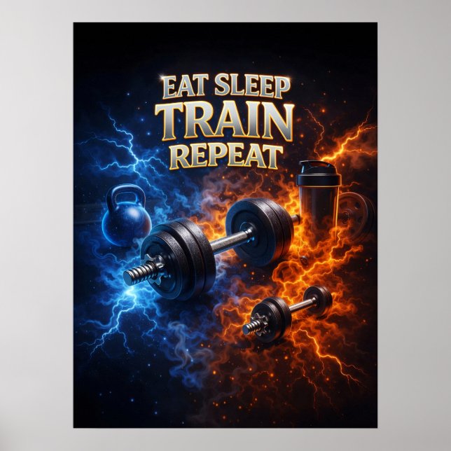 Eat Sleep Train Flame Poster (Front)