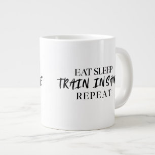 Eat Sleep TRAIN INSANE Repeat 20oz Specialty Mug