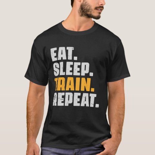 Eat Sleep Train Repeat   Bodybuilder Workout Vinta T_Shirt