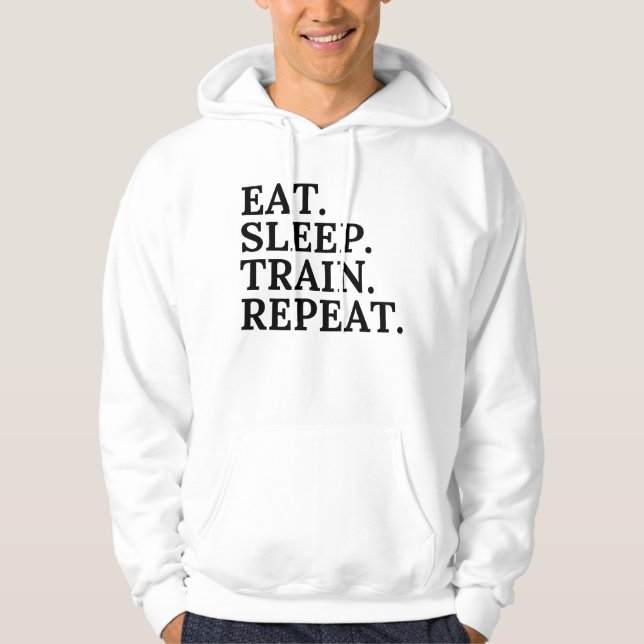 Eat, Sleep, Train, Repeat Hoodie (Front)