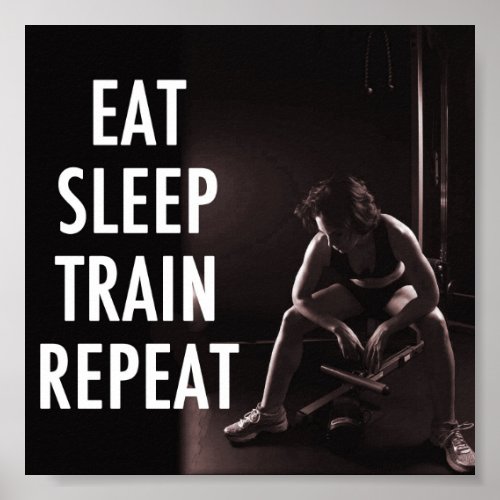 Eat Sleep Train Repeat Poster