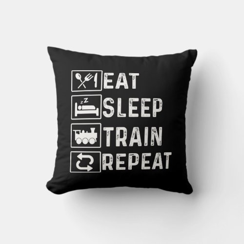 Eat Sleep Train Repeat Steam Train Railroad Lover  Throw Pillow