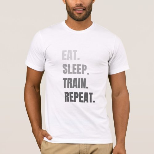 eat sleep train repeat t_shirt