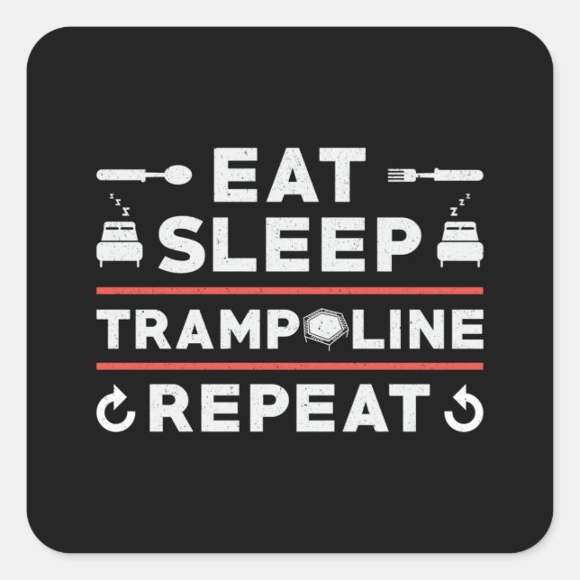 Eat Sleep Trampoline Repeat Gymnast Trampolining Square Sticker (Front)