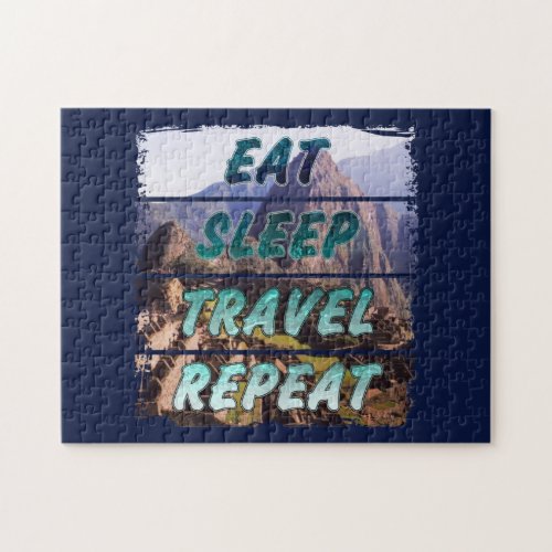 Eat Sleep Travel Repeat - Machu Picchu, Peru Jigsaw Puzzle