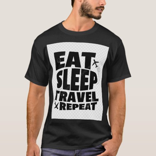 Eat Sleep Travel T_Shirt