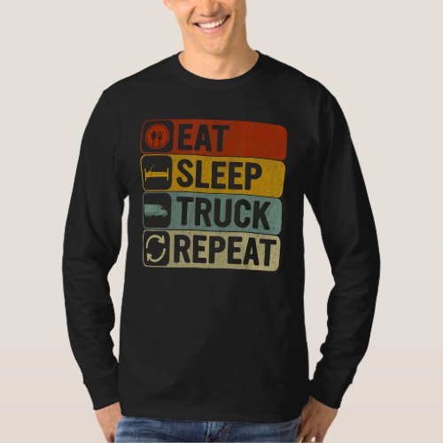 Eat Sleep Truck Repeat Retro 60s 70s Cool Truck   T_Shirt